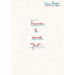 VAINCRE LA SECONDE MORT - Manuscrit - Jacques BREYER